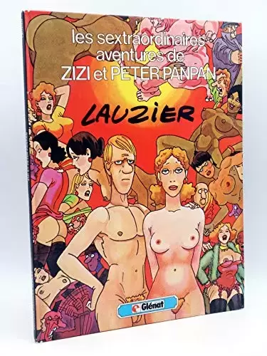Les sextraordinaires aventures de zizi et peter panpan - Les sextraordinaires aventures de zizi et peter panpan
