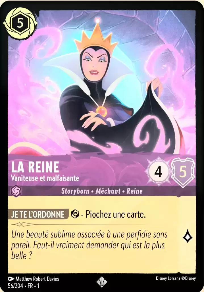 Premier chapitre - La Reine - Vaniteuse et malfaisante - Brillante
