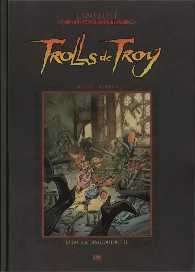 Lanfeust et les mondes de Troy - La collection Hachette - Trolls de Troy - La guerre des gloutons (II)