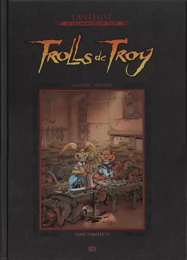 Lanfeust et les mondes de Troy - La collection Hachette - Trolls de Troy - Sang famille (I)