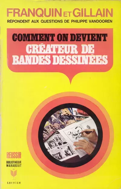 Franquin - Comment on devient créateur de Bandes dessinées
