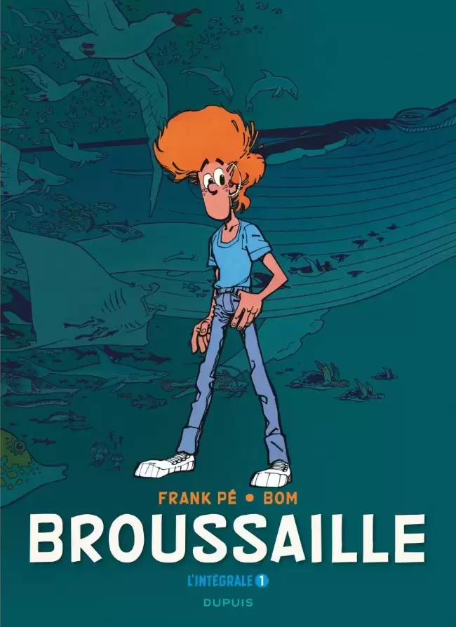 Broussaille - L\'Intégrale 1 - 1978-1987