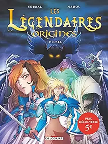 Les légendaires : Origines - Tome 1