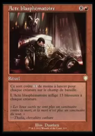 La Guerre Fratricide - Commander Decks - Acte blasphématoire