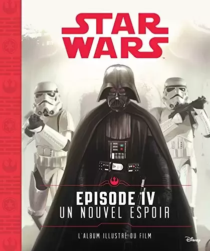 Beaux livres Star Wars - Star Wars - Episode IV