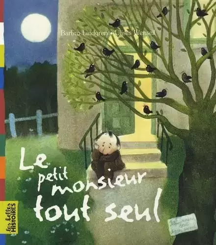 Les belles HISTOIRES - Bayard Jeunesse - Le petit monsieur tout seul