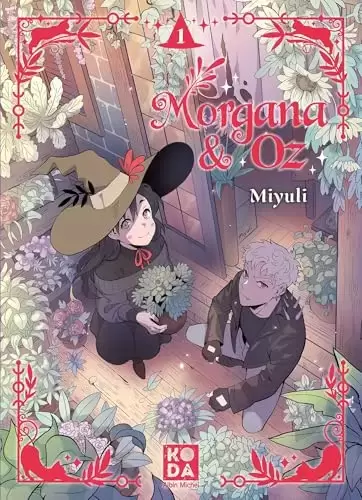 Morgana & Oz - Tome 1