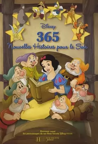Disney - Histoires pour le soir et pour la semaine - 365 Nouvelles Histoires pour le Soir