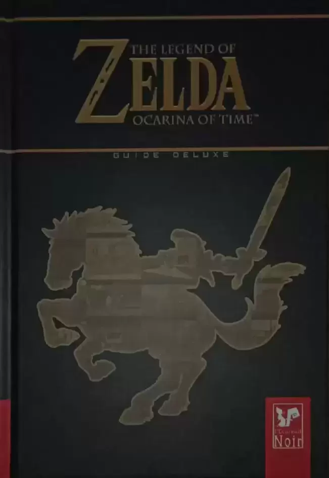 Guides Jeux Vidéos - The Legend Of Zelda Ocarina Of Time Guide Deluxe