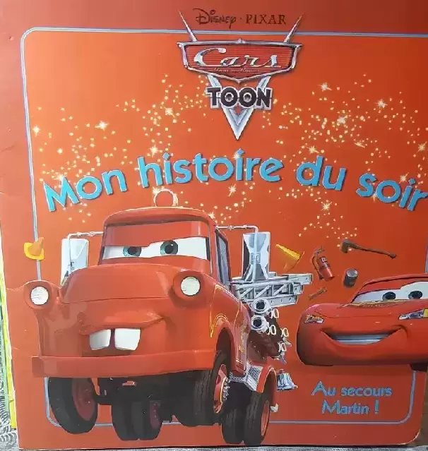 Mon histoire du soir - Cars Toon - Au secours Martin!