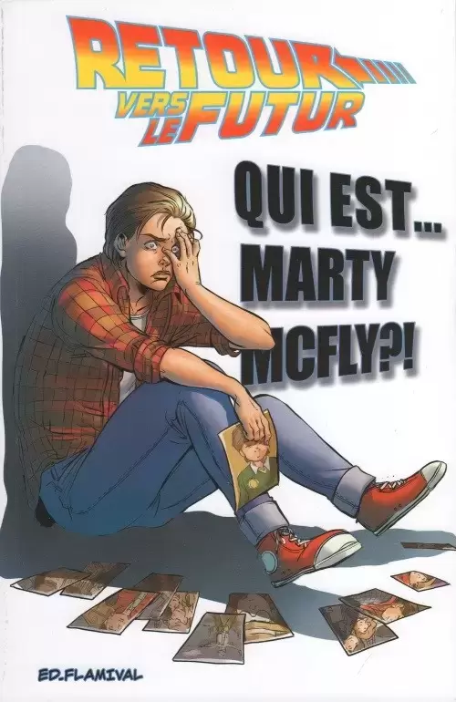Retour vers le Futur - Qui est... Marty McFly ?!