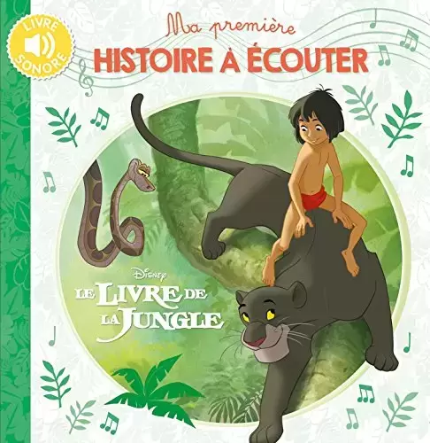 Disney - Histoires pour le soir et pour la semaine - Ma Première Histoire à écouter - Le Livre de la Jungle