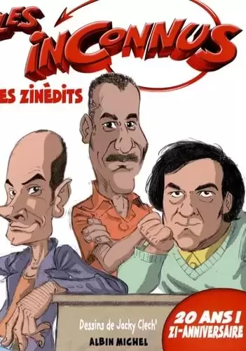 Les inconnus - Les inconnus: Les zinédits