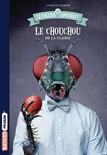 Livres en vrac - Le collège Lovecraft, Tome 03: Le chouchou de la classe