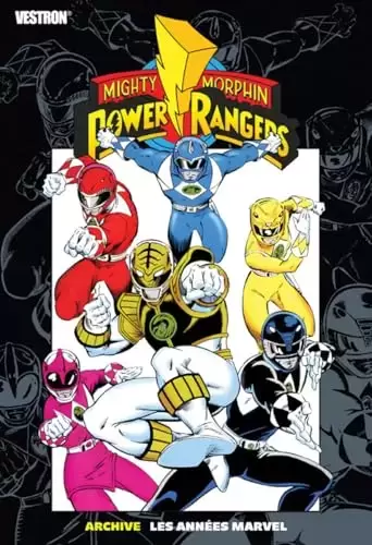 Mighty Morphin Power Rangers : Les Années Marvel - Archive - Mighty Morphin Power Rangers: Archive - Les années Marvel