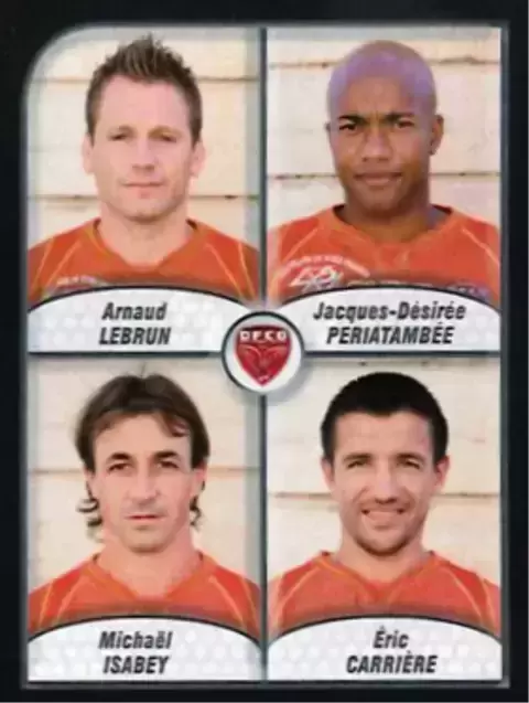 Foot 2010 - Championnat de France de L1 et L2 - Arnaud Lebrun / Jacques-Désirée Periatambée/ Michaël Isabey / Eric Carrière - Dijon FCO