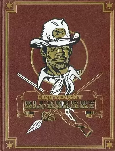 Blueberry - Rombaldi-Dargaud - La Piste des Navajos - L\'Homme à l\'étoile d\'argent - Le Cheval de fer - L\'Homme au poing d\'acier
