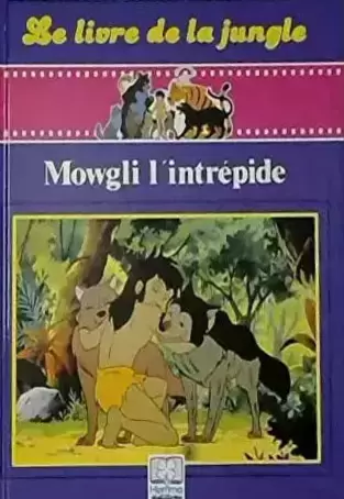 Livres pour enfants - Le livre de la jungle - Mowgli l\'intrépide