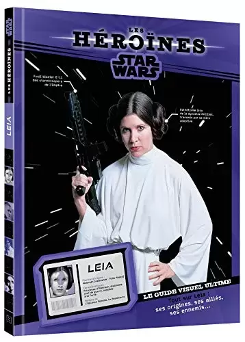 Beaux livres Star Wars - Star Wars - Les Héroïnes - Princesse Leia