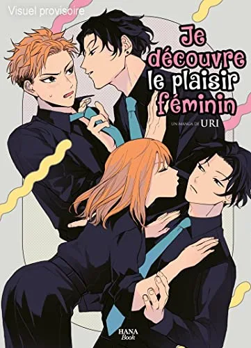 Je découvre le plaisir féminin - Je découvre le plaisir féminin